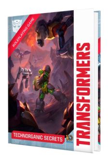 Transformers Roleplaying Game: Technorganic Secrets Sourcebook