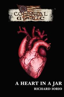 Colonial Gothic: A Heart In A Jar