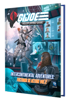 G.I. JOE: Role Playing Game - Intercontinental Adventures - Factions in Action Vol. 2 Sourcebook