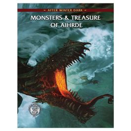 Castles & Crusades: Monsters & Treasure of Aihrde