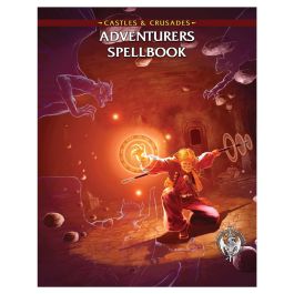 Castles and Crusades: Adventurers Spellbook