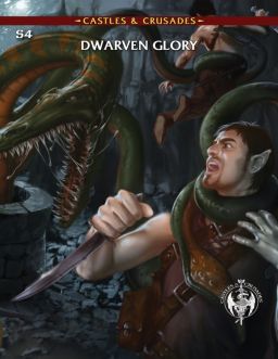 Castles & Crusades: Adventure: S4 Dwarven Glory