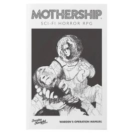 Mothership: Warden's Operations Manual